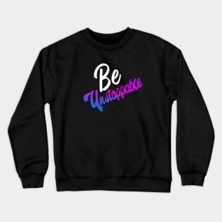 Colorful Be unstoppable Christian Design Crewneck Sweatshirt